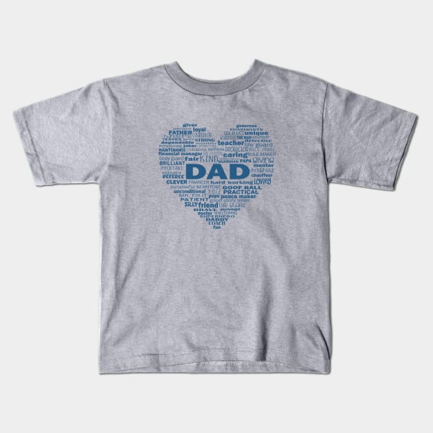 Dad Heart Word Cloud - Blue Kids T-Shirt by Jitterfly